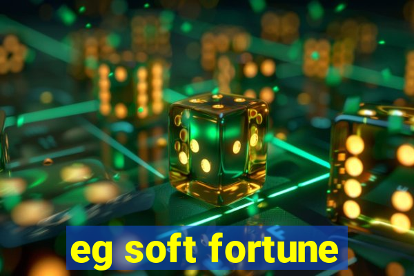 eg soft fortune